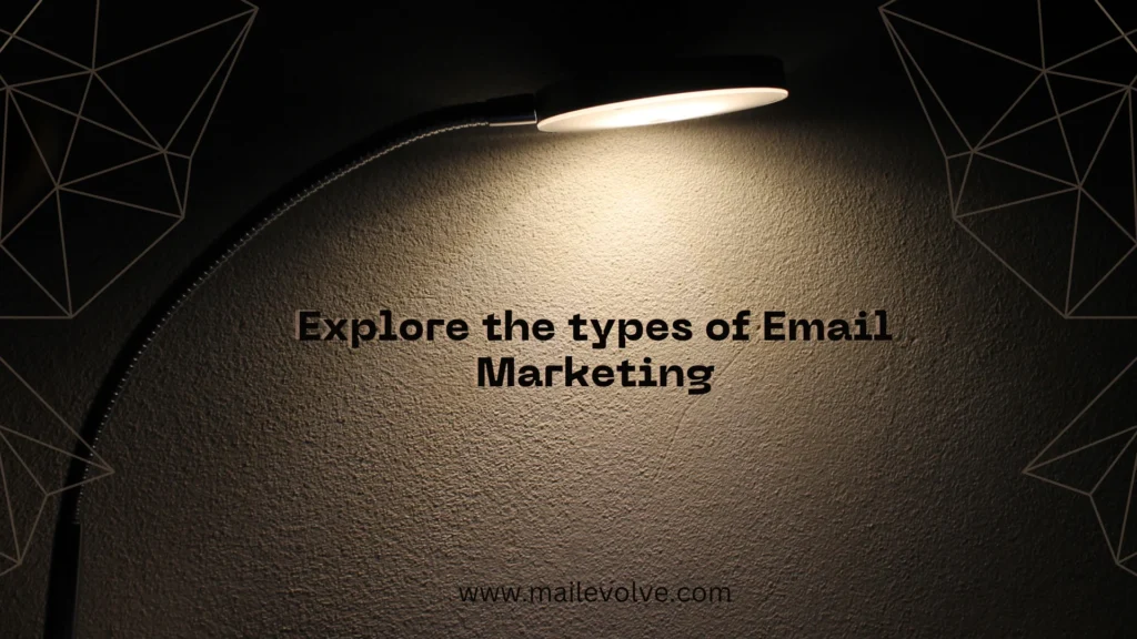 Types of Email Marketing