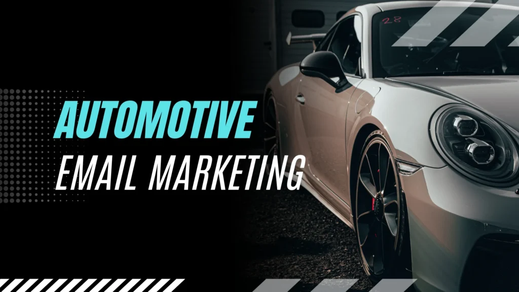 automotive email marketing